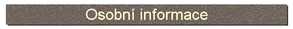 Osobn� informace