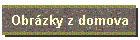 Obr�zky z domova
